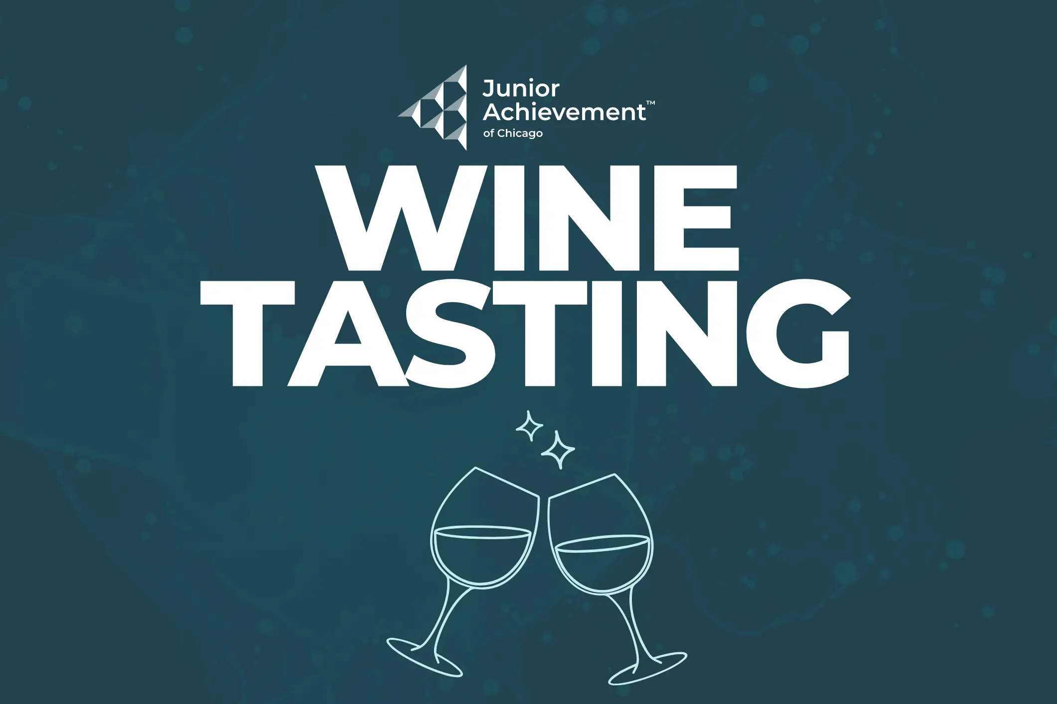 Junior Achievement of Chicago logo with Wine Tasting across in a banner. Underneath variety of wine bottles and glasses